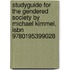 Studyguide For The Gendered Society By Michael Kimmel, Isbn 9780195399028