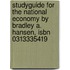 Studyguide For The National Economy By Bradley A. Hansen, Isbn 0313335419