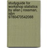 Studyguide For Workshop Statistics By Allan J Rossman, Isbn 9780470542088 door Cram101 Textbook Reviews