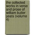 The Collected Works in Verse and Prose of William Butler Yeats (Volume 4)