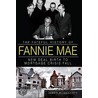 The Fateful History of Fannie Mae: New Deal Birth to Mortgage Crisis Fall door James R. Hagerty
