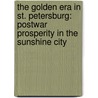 The Golden Era in St. Petersburg: Postwar Prosperity in the Sunshine City door Jon Wilson
