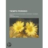 Tiempo Perdido; Colecci N de Escritos Sobre Literatura y Hacienda P Blica door Jos Mar A. Rojas