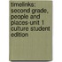 Timelinks: Second Grade, People and Places-Unit 1 Culture Student Edition
