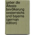 Ueber Die Älteste Bevölkerung Oesterreichs Und Bayerns (German Edition)