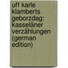 Uff Karle Klamberts Geborzdag: Kasseläner Verzählungen (German Edition) door Heidelbach Paul