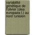 Variabilité génétique de l'olivier (Olea europaea L.) au nord tunisien