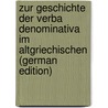 Zur Geschichte Der Verba Denominativa Im Altgriechischen (German Edition) by Sütterlin Ludwig