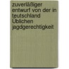 Zuverläßiger Entwurf Von Der In Teutschland Üblichen Jagdgerechtigkeit by Christian Gottlieb Riccius