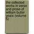 the Collected Works in Verse and Prose of William Butler Yeats (Volume 5)