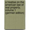 A Treatise On the American Law of Real Property, Volume 1 (German Edition) door Washburn