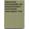 Allgemeine Encyklopädie der Wissenschaften und Künste: zwanzigster Theil door Johann Samuel Ersch