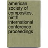 American Society of Composites, Ninth International Conference Proceedings door University of Delaware