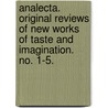 Analecta. Original Reviews of New Works of Taste and Imagination. no. 1-5. door Onbekend