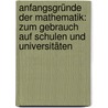 Anfangsgründe der Mathematik: Zum Gebrauch auf Schulen und Universitäten door Gottlieb Schmidt Georg