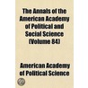 Annals of the American Academy of Political and Social Science (Volume 84) door American Academy of Political Science