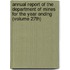 Annual Report of the Department of Mines for the Year Ending (Volume 27Th)