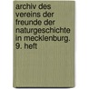 Archiv des Vereins der Freunde der Naturgeschichte in Mecklenburg. 9. Heft door Verein Der Freunder Naturgeschichte In Mecklenburg