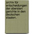 Archiv für Entscheidungen der obersten Gerichte in den deutschen Staaten.