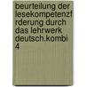 Beurteilung Der Lesekompetenzf Rderung Durch Das Lehrwerk  Deutsch.Kombi 4 by Julia Patricia Kluth
