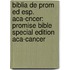 Biblia De Prom Ed Esp. Aca-cncer: Promise Bible Special Edition Aca-cancer
