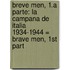Breve Men, 1.A Parte: La Campana De Italia 1934-1944 = Brave Men, 1St Part