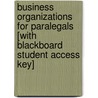 Business Organizations For Paralegals [With Blackboard Student Access Key] door Deborah E. Bouchoux