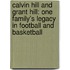 Calvin Hill And Grant Hill: One Family's Legacy In Football And Basketball