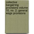 Collective Bargaining Provisions Volume 10, No. 2; General Wage Provisions