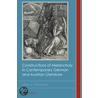 Constructions of Melancholy in Contemporary German and Austrian Literature by Anna O'Driscoll