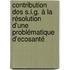 Contribution des S.I.G. à la Résolution d'une Problématique d'Ecosanté