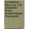 Contribution des S.I.G. à la Résolution d'une Problématique d'Ecosanté door Mamadou Gning