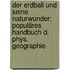 Der Erdball Und Seine Naturwunder: Populäres Handbuch D. Phys. Geographie