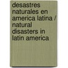 Desastres naturales en America Latina / Natural Disasters in Latin America by Jose Lugo Hubp