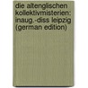 Die Altenglischen Kollektivmisterien: Inaug.-Diss Leipzig (German Edition) door Hohlfeld Alexander