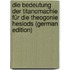 Die Bedeutung Der Titanomachie Für Die Theogonie Hesiods (German Edition)