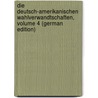 Die Deutsch-Amerikanischen Wahlverwandtschaften, Volume 4 (German Edition) door Sealsfield Charles