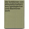 Die Funktionen Von Akkusativmarkern Aus Typologischer Und Diachroner Sicht by Peter Henkelmann