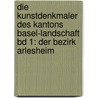 Die Kunstdenkmaler Des Kantons Basel-Landschaft Bd 1: Der Bezirk Arlesheim door Heyer