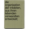 Die Organisation der Trilobiten, aus ihren lebenden Verwandten entwickelt; door Burmeister