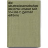 Die Staatswissenschaften Im Lichte Unserer Zeit, Volume 2 (German Edition) door Heinrich Ludwig Poelitz Karl
