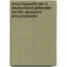 Encyclopaedie der in Deutschland geltenden Rechte: Aeussere Encyclopaedie. by Friedrich Bluhme