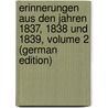 Erinnerungen Aus Den Jahren 1837, 1838 Und 1839, Volume 2 (German Edition) door Maria Vincenz Andreas Lichnowsky Felix