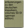 Erläuterungen Zu Den Deutschen Klassikern, Volumes 50-51 (German Edition) by Heinrich Duntzer