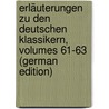 Erläuterungen Zu Den Deutschen Klassikern, Volumes 61-63 (German Edition) door Düntzer Heinrich