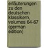 Erläuterungen Zu Den Deutschen Klassikern, Volumes 64-67 (German Edition)