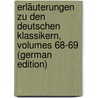 Erläuterungen Zu Den Deutschen Klassikern, Volumes 68-69 (German Edition) door Heinrich Duntzer