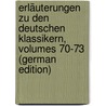 Erläuterungen Zu Den Deutschen Klassikern, Volumes 70-73 (German Edition) door Düntzer Heinrich