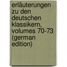 Erläuterungen Zu Den Deutschen Klassikern, Volumes 70-73 (German Edition) by Düntzer Heinrich