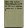 Ethische Kultur: Halbmonatsschrift Für Ethisch-soziale Reformen, Volume 9 door Onbekend